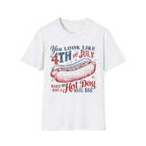 🌭🇺🇸 You Look Like the 4th of July Tee 🇺🇸🌭
