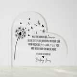 May the Winds of Heaven Blow Softly Memorial Acrylic Plaque
