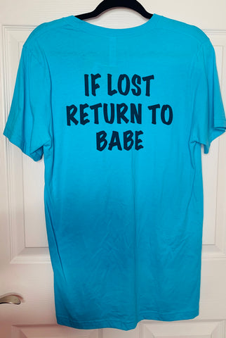 If Lost Return To Babe Graphic Tee