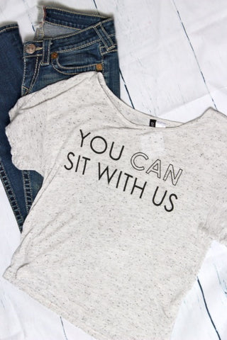You Can Sit With Us Graphic Top