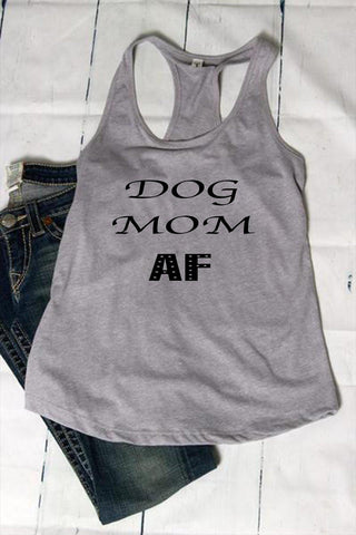 Dog Mom AF Tank